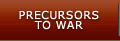 Precursors To War